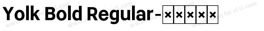 Yolk Bold Regular字体转换
